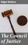 The Council of Justice - Edgar Wallace