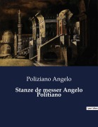 Cover-Bild zum Titel 'Stanze de messer Angelo Politiano' von 'Poliziano Angelo'
