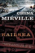 Cover-Bild zum Titel 'Railsea' von 'China Miéville'