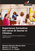 Esperienze formative nel corso di laurea in Chimica - Manoel Dionizio Morais Neto, Álvaro I. S. Pereira, Mariano O. A. I. Rojas