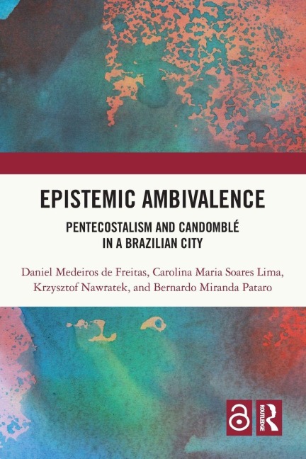Epistemic Ambivalence - Daniel Medeiros de Freitas, Krzysztof Nawratek, Carolina Maria Soares Lima
