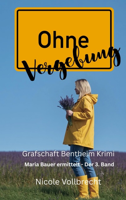 Ohne Vergebung - Nicole Vollbrecht