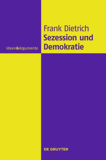 Sezession und Demokratie - Frank Dietrich