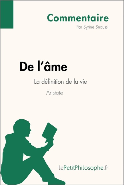 De l'âme d'Aristote - La définition de la vie (Commentaire) - Syrine Snoussi, Lepetitphilosophe