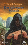 Der schwarze Mönch - Harald Parigger