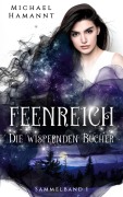 Cover-Bild zum Titel 'Die Wispernden Bücher - Feenreich' von 'Michael Hamannt'