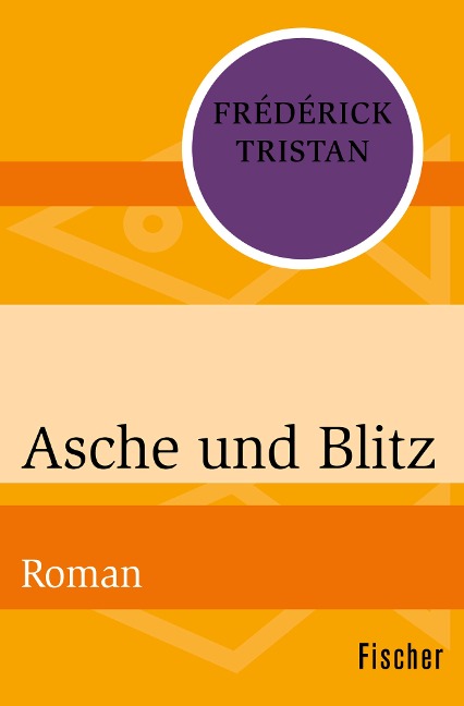 Asche und Blitz - Frédérick Tristan