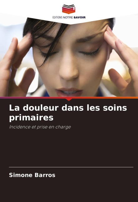 La douleur dans les soins primaires - Simone Barros