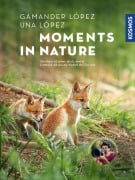 Cover-Bild zum Titel 'Moments in Nature' von 'Gamander López, Una López'