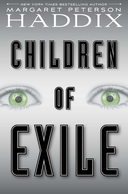 Children of Exile - Margaret Peterson Haddix