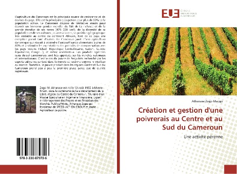 Création et gestion d'une poivrerais au Centre et au Sud du Cameroun - Athanase Zogo Mvogo