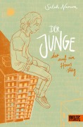 Cover-Bild zum Titel 'Der Junge, der auf ein Haus stieg' von 'Salah Naoura'