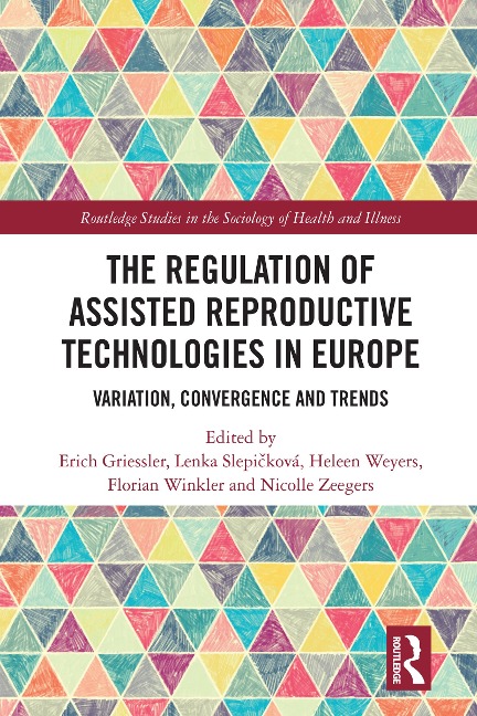 The Regulation of Assisted Reproductive Technologies in Europe - 