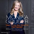 Cover-Bild zum Titel 'Man muss das Kind im Dorf lassen' von 'Monika Gruber'