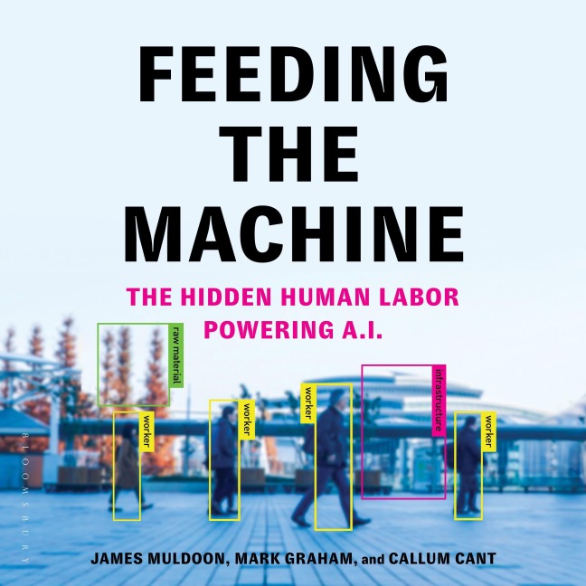 Feeding the Machine - Callum Cant, Mark Graham, James Muldoon