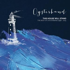 This House Will Stand-The Best Of (1998-2015) - Oysterband
