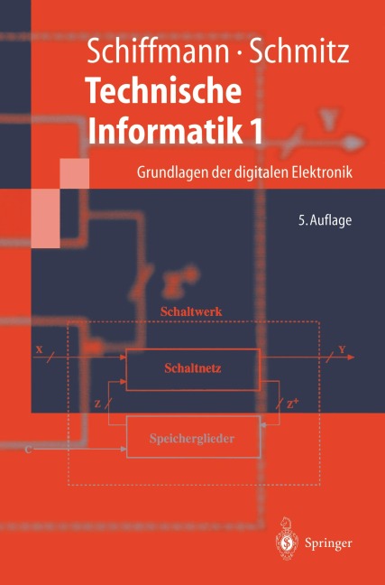 Technische Informatik 1 - Wolfram Schiffmann, Robert Schmitz