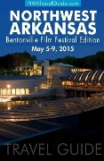 Cover-Bild zum Titel 'The Northwest Arkansas Travel Guide ~  2015 Bentonville Film Festival Edition' von 'Lynn West'