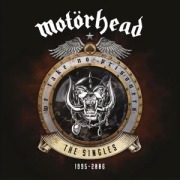 We Take No Prisoners (The Singles 1995 - 2006) - Motörhead