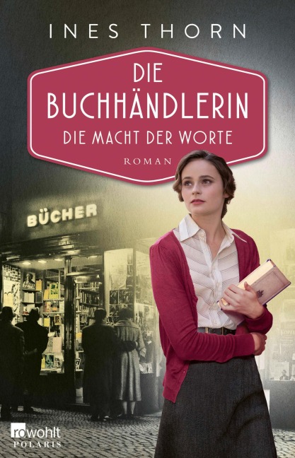 Die Buchhändlerin: Die Macht der Worte - Ines Thorn