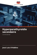 Cover-Bild zum Titel 'Hyperparathyroïdie secondaire' von 'José Luis D'Addino'