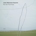 Not Far From Here - Julia Quartet Hülsmann