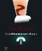 Cover-Bild zum Titel 'Spin-off zur: Die Shumerer-Saga - Band 1 - Süchtig ¿ ¿ -' von 'Tabea Thomson'