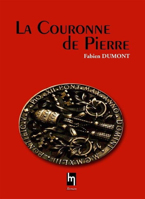 La couronne de Pierre - Fabien Dumont