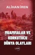 Cover-Bild zum Titel 'Muammalar ve Korkutucu Dünya Olaylari' von 'Alihan Iren'