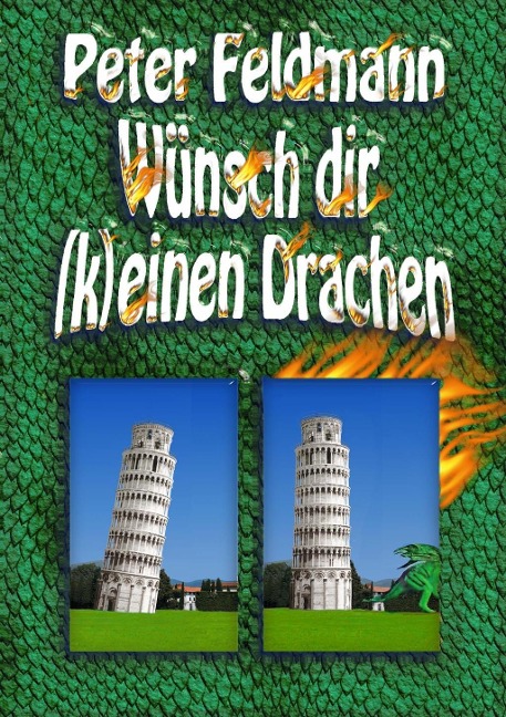 Wünsch dir (k)einen Drachen - Peter Feldmann