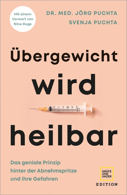 Übergewicht wird heilbar - Jörg Puchta, Svenja Puchta