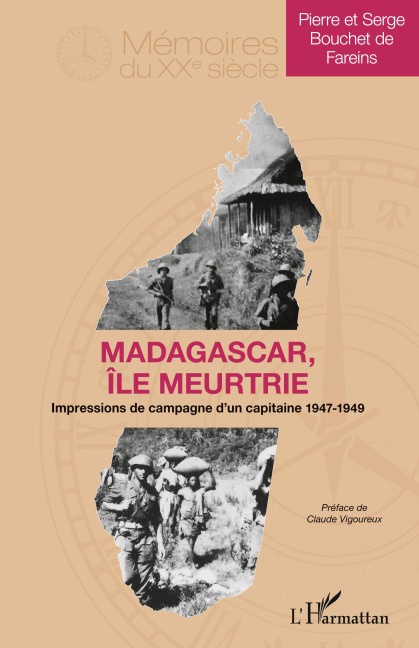 Madagascar île meurtrie - Serge Bouchet de Fareins, Pierre Bouchet de Fareins