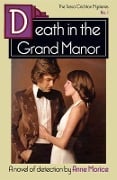 Death in the Grand Manor - Anne Morice