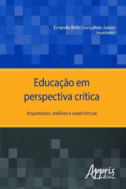 Educação em perspectiva crítica - Ernando Brito Gonçalves Junior