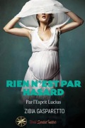 Cover-Bild zum Titel 'Rien n'est par Hasard' von 'Zibia Gasparetto, Par L'Esprit Lucius'