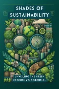 Shades of Sustainability: Unveiling the Green Economy's Potential - Collier Deborah Maria