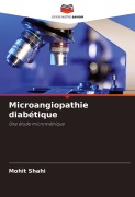 Cover-Bild zum Titel 'Microangiopathie diabétique' von 'Mohit Shahi'
