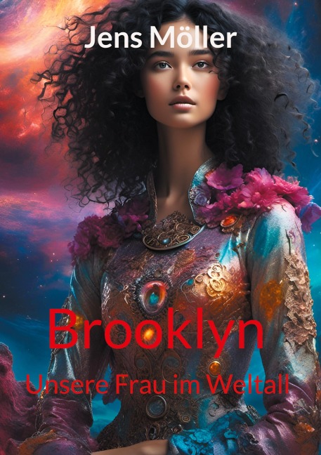 Brooklyn - Unsere Frau im Weltall - Jens Möller Brooklyn - Unsere Frau im Weltall - Jens Möller