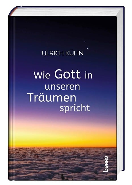 Wie Gott in unseren Träumen spricht - Ulrich Kühn