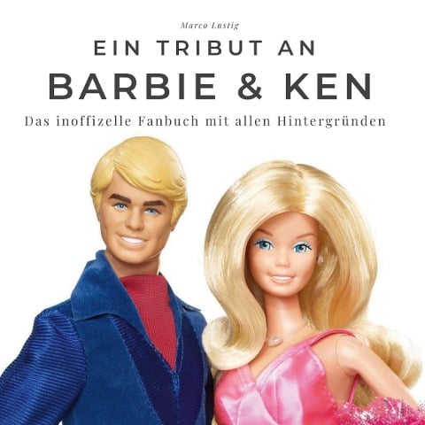 Ein Tribut an Barbie & Ken - Marco Lustig