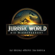Cover-Bild zum Titel 'Jurassic World: Die Wiedergeburt (Das Original-Hörspiel zum 4. Kinofilm)' von 'Klaus Bickert, Marcus Giersch'