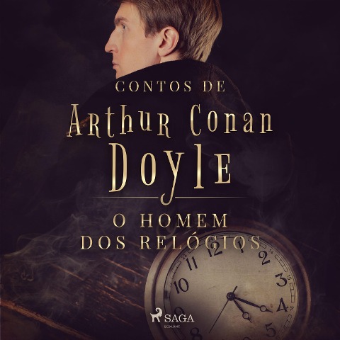 O homem dos relógios - Arthur Conan Doyle