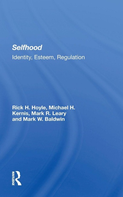 Selfhood - Rick Hoyle, Mark R. Leary, Michael H. Kernis