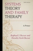 Cover-Bild zum Titel 'Systems Theory and Family Therapy' von 'Raphael J. Becvar, Dorothy Stroh Becvar'
