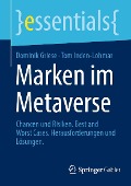 Cover-Bild zum Titel 'Marken im Metaverse' von 'Dominik Griese, Tom Inden-Lohmar'