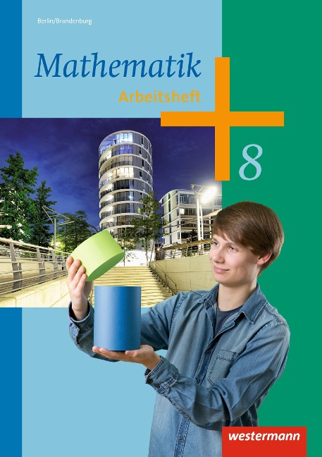 Mathematik 8. Arbeitsheft. Sekundarstufe 1. Berlin - 