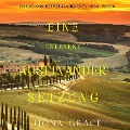 Cover-Bild zum Titel 'Eine erlesene Auseinandersetzung (Ein Toskanischer Weingarten Cozy-Krimi ¿ Buch 6)' von 'Fiona Grace'
