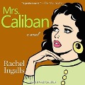 Cover-Bild zum Titel 'Mrs. Caliban Lib/E' von 'Rachel Ingalls'