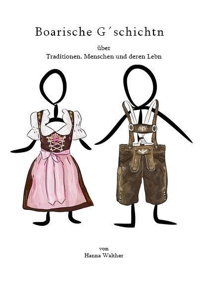 Boarische G¿schichtn - Hanna Walther