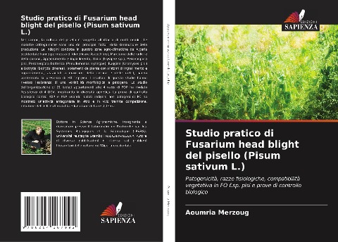 Studio pratico di Fusarium head blight del pisello (Pisum sativum L.) - Aoumria Merzoug